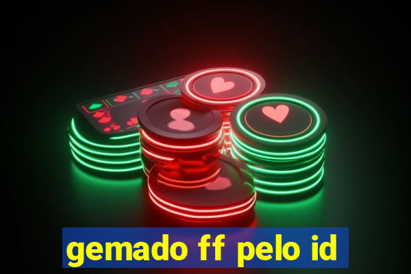 gemado ff pelo id